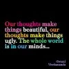 Mooch..... Quotable Greetings Card - Our Thoughts Make Things Beautiful...