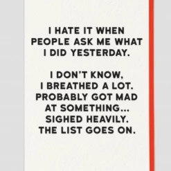 Mooch..... Greetings Cards Greetings Card Holy Flaps ‘I Hate It When People Ask Me What I Did Yesterday....."