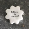 Mooch-andover New Arrivals East Of India Porcelain Flower Token- Believe In Yourself