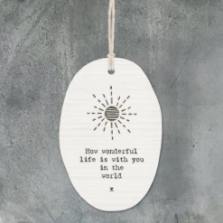 Mooch-andover East Of India Porcelain Oval Message Hanger - "How Wonderful Life Is...." Gifts For Teachers